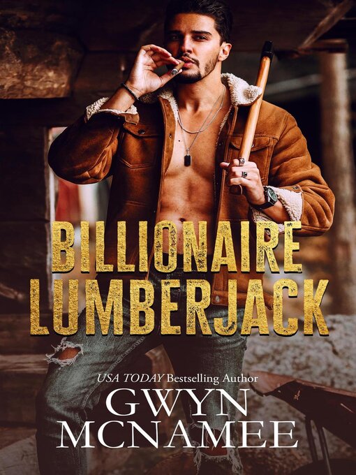 Title details for Billionaire Lumberjack by Gwyn McNamee - Wait list